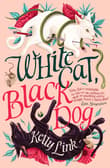Book cover of White Cat, Black Dog