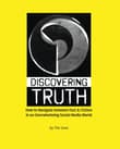 Book cover of Discovering Truth: How to Navigate between Fact & Fiction in an Overwhelming Social Media World