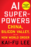 Book cover of AI Superpowers: China, Silicon Valley, and the New World Order