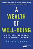 Book cover of A Wealth of Well-Being: A Holistic Approach to Behavioral Finance