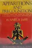 Book cover of Apparitions and Precognition: a Study From the Point of View of C. G. Jung's Analytical Psychology