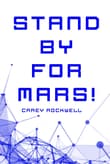 Book cover of Stand by for Mars!