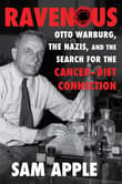 Book cover of Ravenous: Otto Warburg, the Nazis, and the Search for the Cancer-Diet Connection