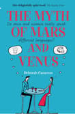 Book cover of The Myth of Mars and Venus: Do men and women really speak different languages?