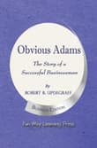 Book cover of Obvious Adams: The Story of a Successful Businessman