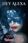 Book cover of Hey Alexa: A Contemporary Romance Set During the Pandemic