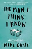 Book cover of The Man I Think I Know