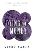 Book cover of Dying for Money