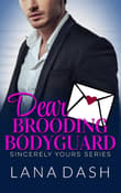Book cover of Dear Brooding Bodyguard