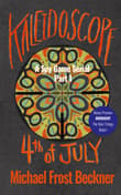 Book cover of Kaleidoscope 4th of July: A Spy Game Serial Part 1