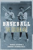 Book cover of Baseball: The Golden Age