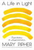 Book cover of A Life in Light: Meditations on Impermanence