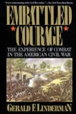 Book cover of Embattled Courage: The Experience of Combat in the American Civil War