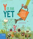Book cover of Y Is for Yet: A Growth Mindset Alphabet