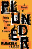 Book cover of Plunder: A Memoir of Family Property and Nazi Treasure