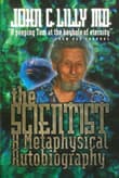 Book cover of The Scientist: A Metaphysical Autobiography