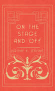 Book cover of On the Stage and Off: The Brief Career of a Would-Be Actor