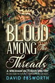 Book cover of Blood Among The Threads