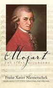 Book cover of Mozart: The First Biography