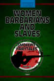 Book cover of Women, Barbarians, and Slaves