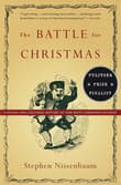 Book cover of The Battle for Christmas: A Cultural History of America's Most Cherished Holiday