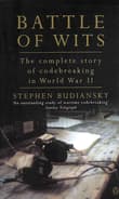 Book cover of Battle of Wits: The Complete Story of Codebreaking in World War II