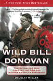 Book cover of Wild Bill Donovan: The Spymaster Who Created the OSS and Modern American Espionage