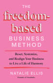 Book cover of The Freedom-Based Business Method
