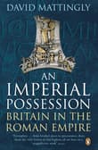 Book cover of An Imperial Possession: Britain in the Roman Empire, 54 BC - AD 409