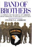 Book cover of Band of Brothers: E Company, 506th Regiment, 101st Airborne from Normandy to Hitler's Eagle's Nest