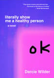 Book cover of Literally Show Me a Healthy Person
