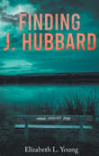 Book cover of Finding J. Hubbard