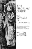 Book cover of The Pilgrim's Guide to Santiago de Compostela