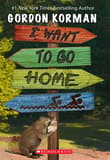 Book cover of I Want to Go Home