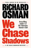 Book cover of We Chase Shadows