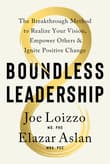 Book cover of Boundless Leadership: The Breakthrough Method to Realize Your Vision, Empower Others, and Ignite Positive Change