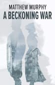 Book cover of A Beckoning War