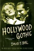 Book cover of Hollywood Gothic: The Tangled Web of Dracula from Novel to Stage to Screen
