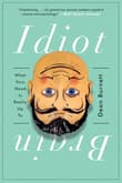 Book cover of Idiot Brain