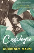 Book cover of Costalegre: A Novel Inspired by Peggy Guggenheim and Her Daughter, Pegeen