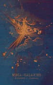 Book cover of Mega-Galaxies
