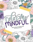 Book cover of Mindfulness Coloring Book for Teens & Adults