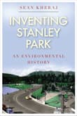 Book cover of Inventing Stanley Park: An Environmental History