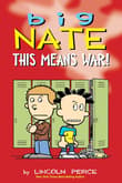 Book cover of Big Nate: This Means War!