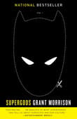 Book cover of Supergods: What Masked Vigilantes, Miraculous Mutants, and a Sun God from Smallville Can Teach Us About Being Human