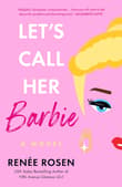Book cover of Let's Call Her Barbie