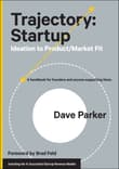 Book cover of Trajectory: Startup – Ideation to Product/Market Fit