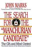Book cover of The Search for the Manchurian Candidate: The CIA and Mind Control: The Secret History of the Behavioral Sciences