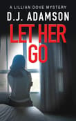 Book cover of Let Her Go
