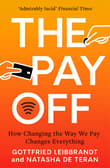 Book cover of The Pay Off: How Changing the Way We Pay Changes Everything